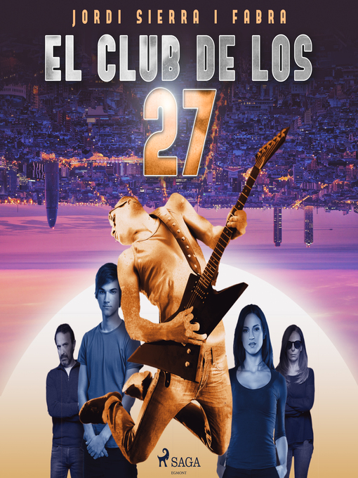 Title details for El club de los 27 by Jordi Sierra i Fabra - Available